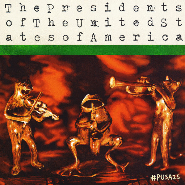 The Presidents Of The United States Of America - The Presidents Of The United States Of America