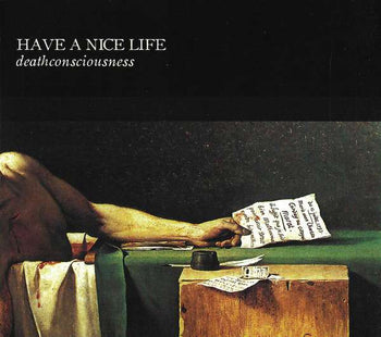 Deathconsciousness - Have a Nice Life