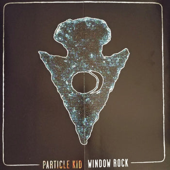 Window Rock - Particle Kid