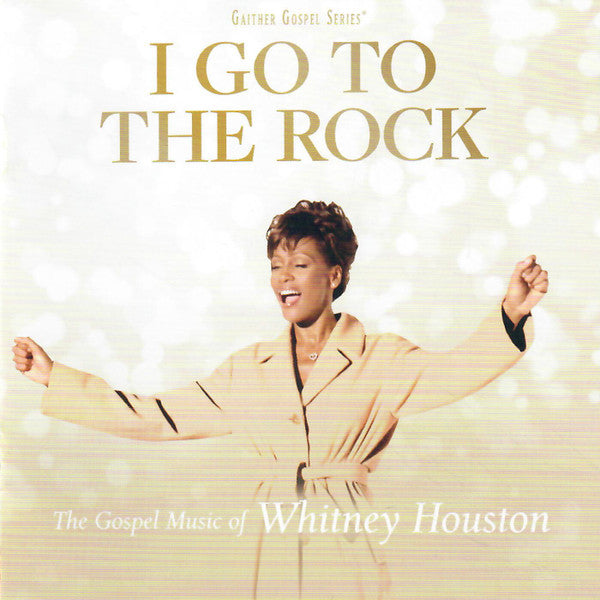 I Go To The Rock - Houston, Whitney