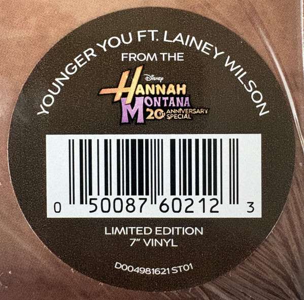 Younger You (From the Hannah Montana 20th Anniversary Special) - Miley Cyrus (feat. Lainey Wilson) [7"]