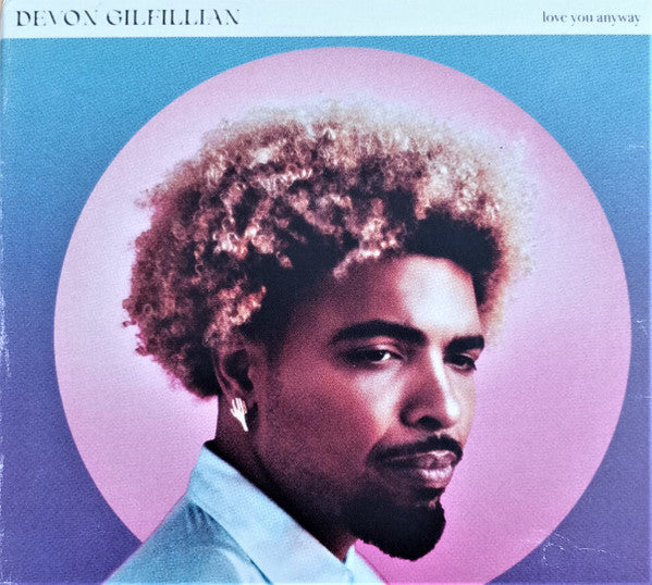 Love You Anyway - Gilfillian, Devon
