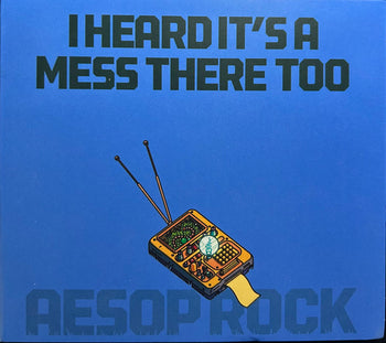 I Heard It's A Mess There Too - Aesop Rock