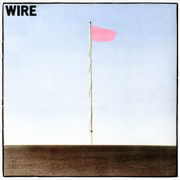 Pink Flag - Wire