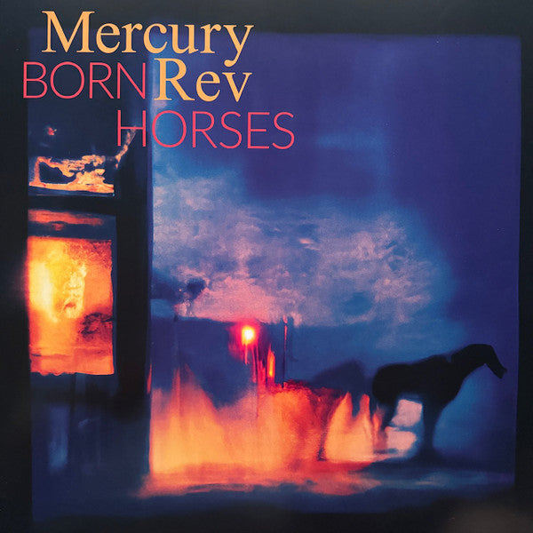 Born Horses - Mercury Rev