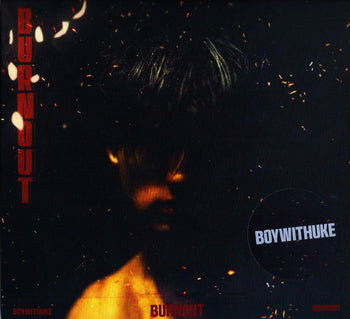 Burnout - Boywithuke