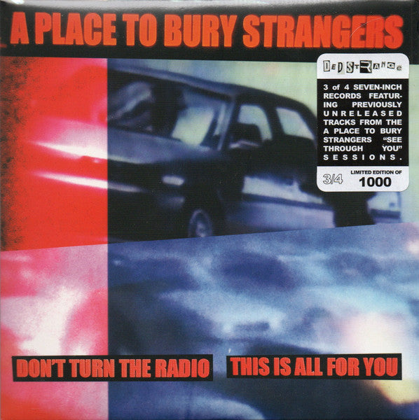 Don't Turn The Radio / This Is All For You - Place to Bury Strangers