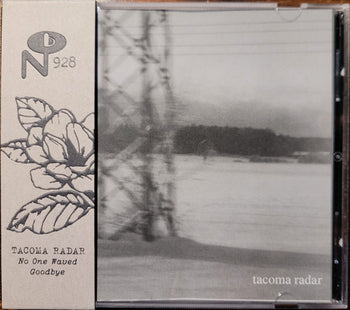 No One Waved Goodbye - Tacoma Radar