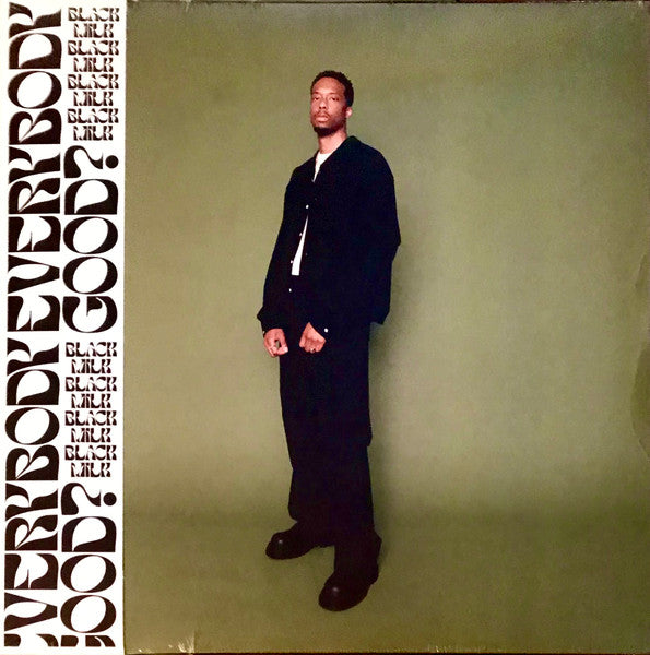 Everybody Good? - Black Milk