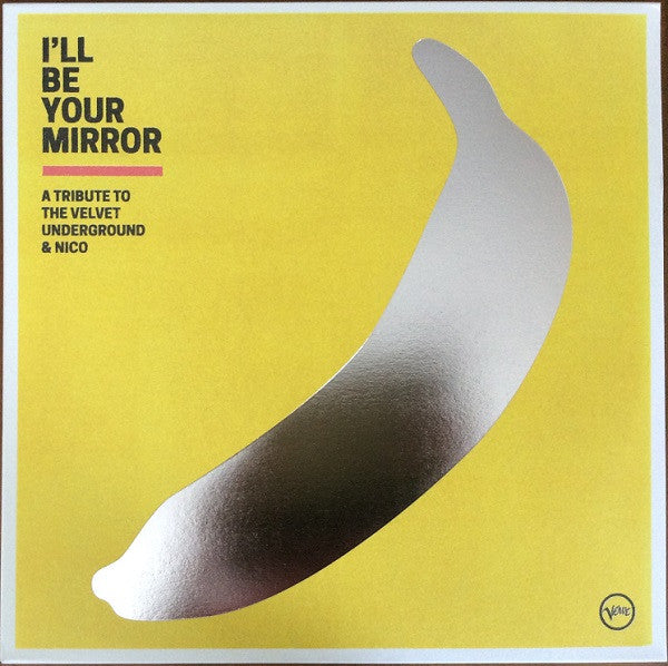 I'Ll Be Your Mirror: A Tribute To The Velvet Under - Various Artists