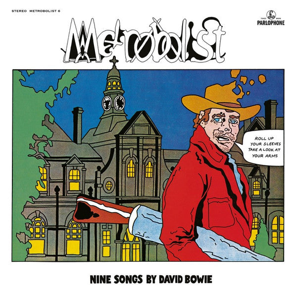Metrobolist (Aka The Man Who Sold The World) - Bowie, David