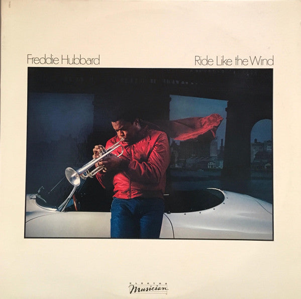 Ride Like The Wind  - Hubbard, Freddie