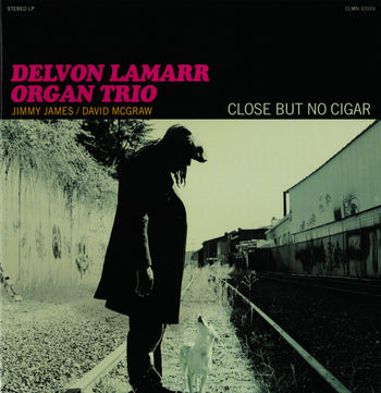 Close But No Cigar - Lamarr, Delvon Organ Trio
