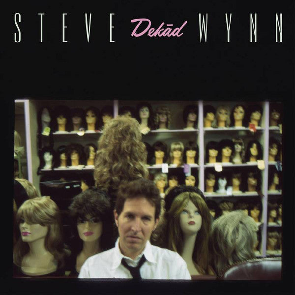 Dekad-- Rare & Unreleased Recordings 1995-2005 - Wynn, Steve