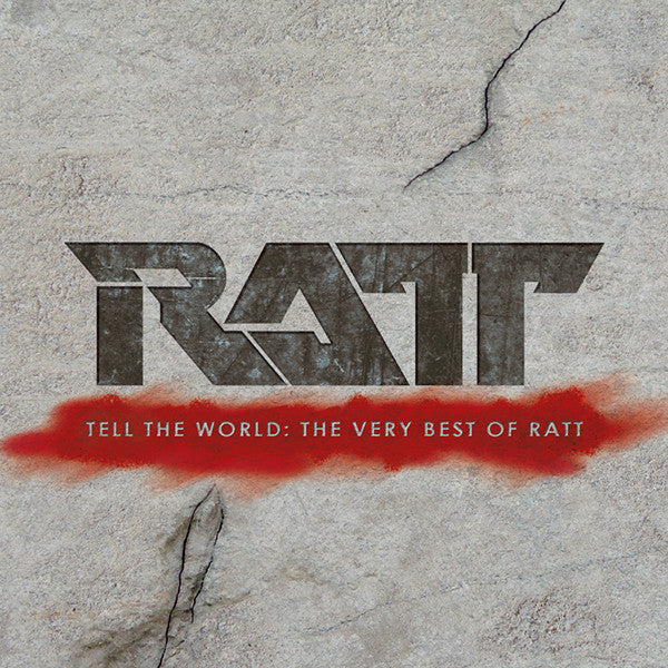 Tell The World: The Very Best Of Ratt - Ratt