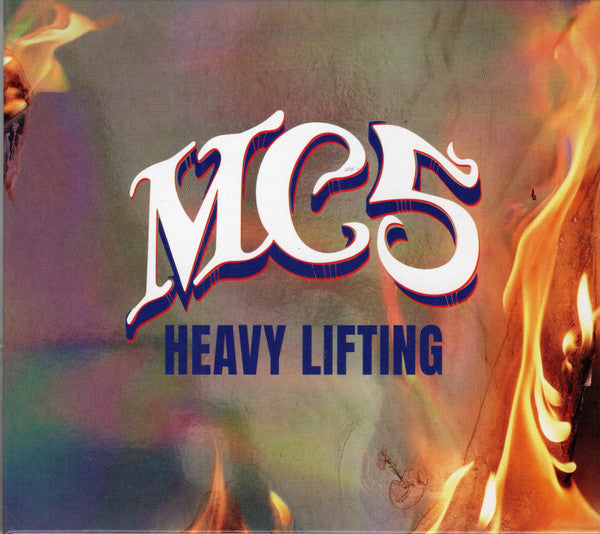 Heavy Lifting - MC5