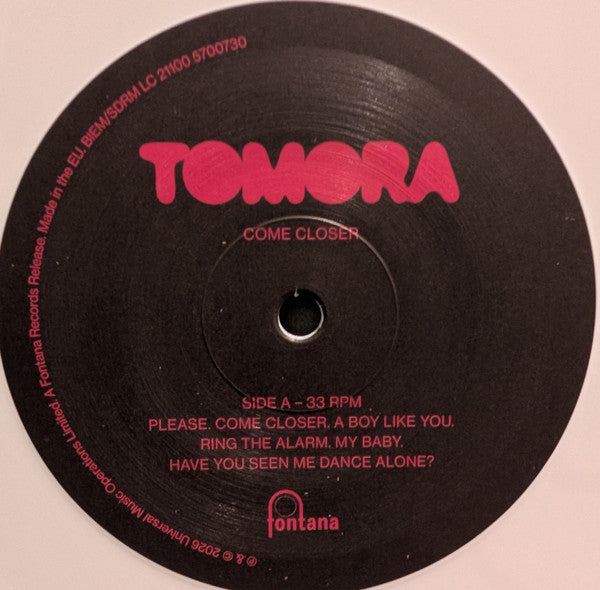 COME CLOSER - TOMORA