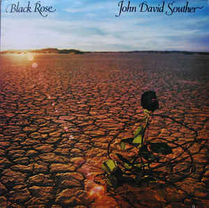 Black Rose - Souther, John David