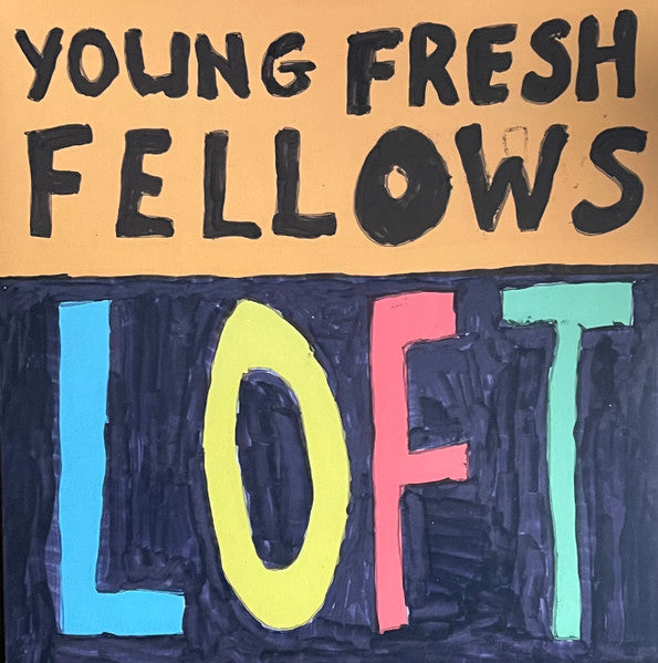 Loft - Young Fresh Fellows