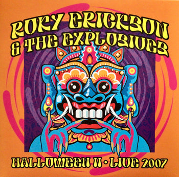 Halloween Ii: Live 2007 - Erickson, Roky & The Explosives