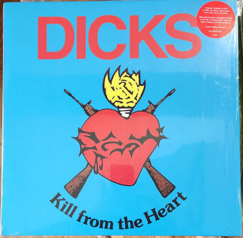 Kill From The Heart - Dicks