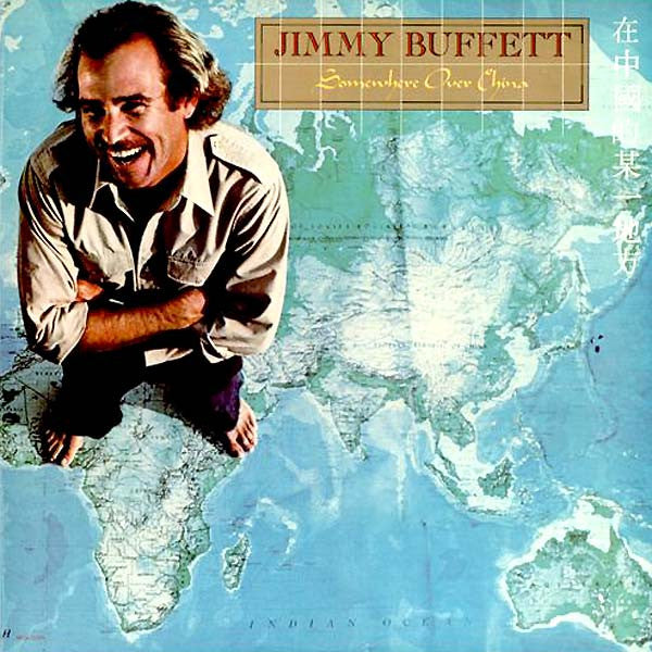Somewhere Over China - Buffett, Jimmy