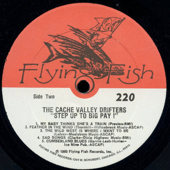 Step Up To Big Pay! - Cache Valley Drifters, The