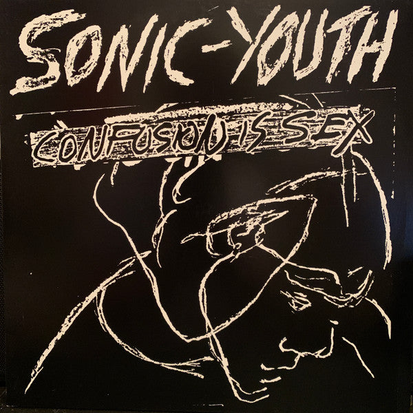 Confusion Is Sex - Sonic Youth