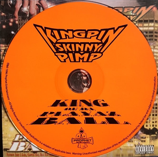 King Of Da Playaz Ball - Kingpin Skinny Pimp