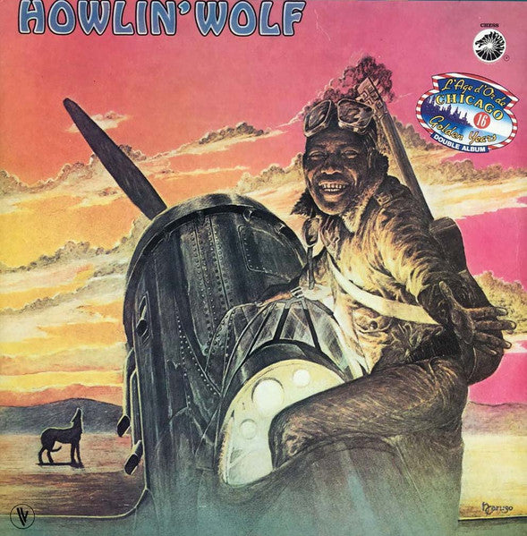 Chicago Golden Years "Double Album" 16 - Howlin' Wolf
