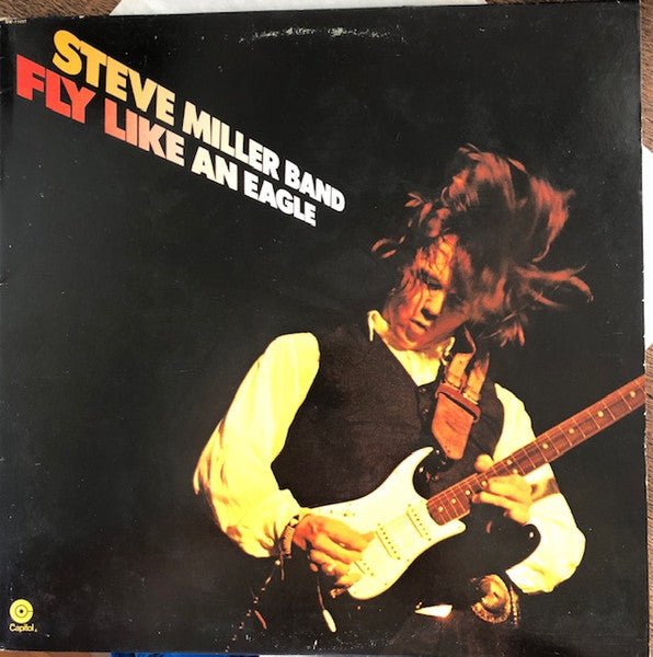 Fly Like An Eagle - Miller, Steve Band