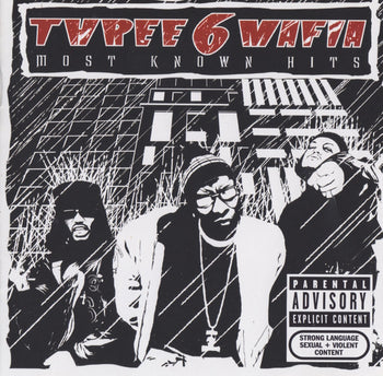 Most Known Hits - Three 6 Mafia