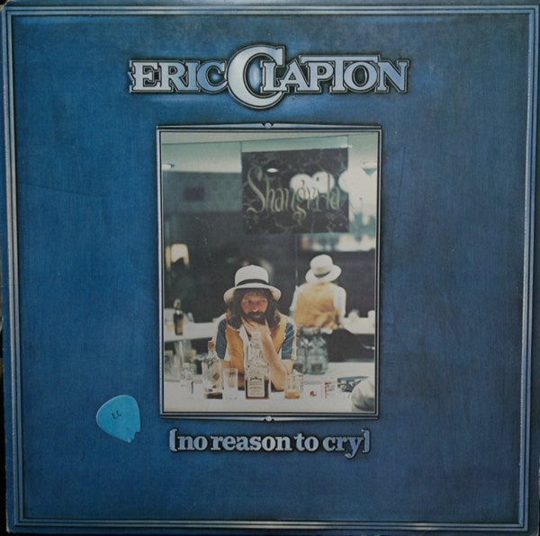 No Reason To Cry - Clapton, Eric