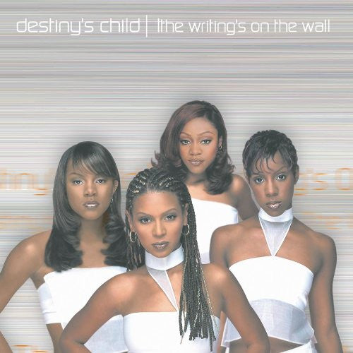 The Writing's On The Wall - Destiny's Child