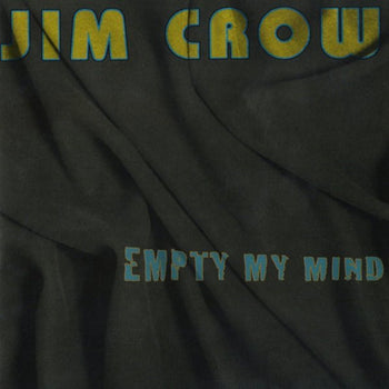 Empty My Mind - Crow, Jim