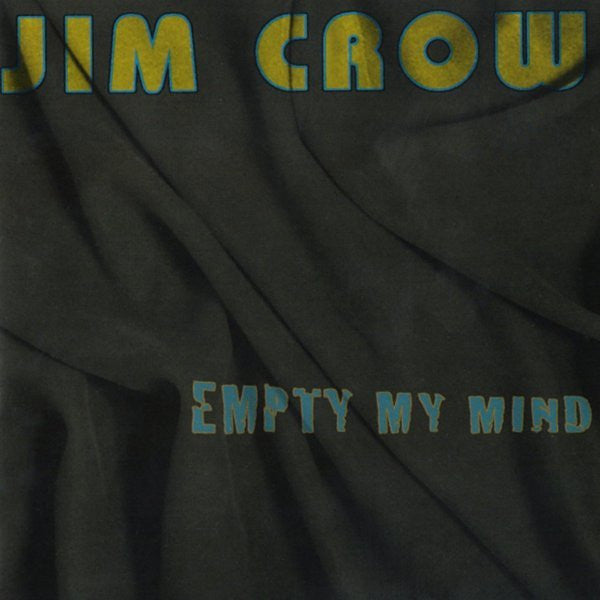 Empty My Mind - Crow, Jim