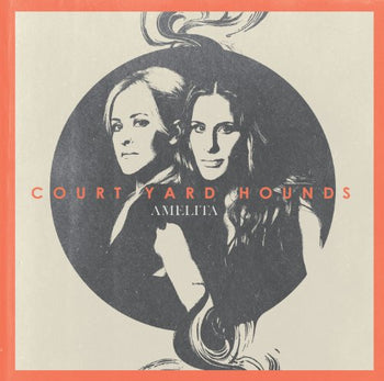 Amelita - Court Yard Hounds