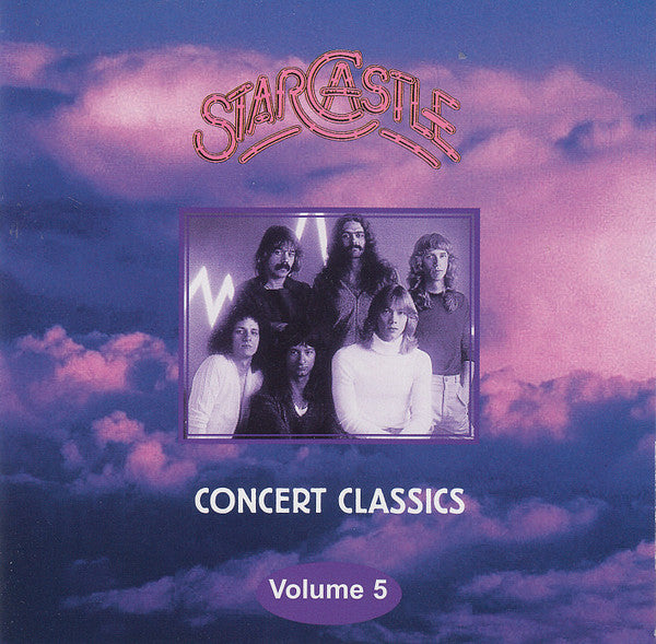 Vol. 5-Concert Classics - Starcastle