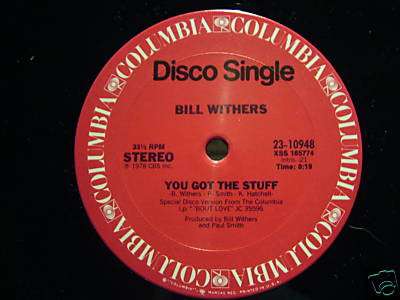 You Got The Stuff / Look To Each Other For Love - Withers, Bill