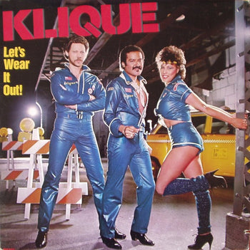 Let's Wear It Out! - Klique