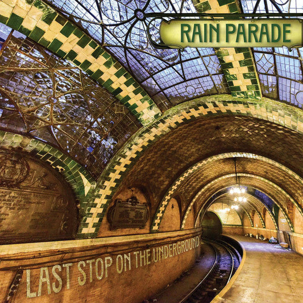 Last Stop On The Underground - Rain Parade
