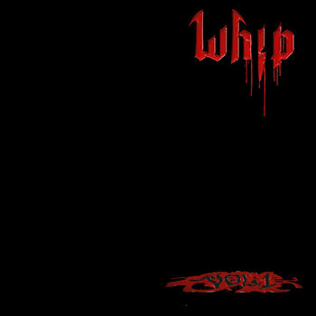 Volume 1 - Whip