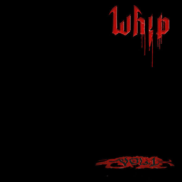 Volume 1 - Whip