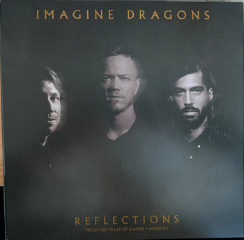 Reflections (From The Vault Of Smoke + Mirrors) - Imagine Dragons