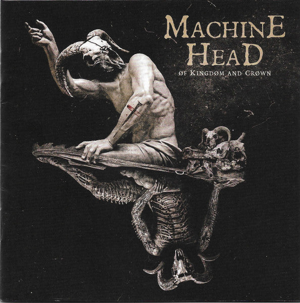 Øf Kingdøm And Crøwn - Machine Head