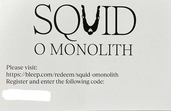 O Monolith - Squid