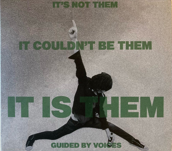 It's Not Them. It Couldn'T Be Them. It Is Them! - Guided By Voices