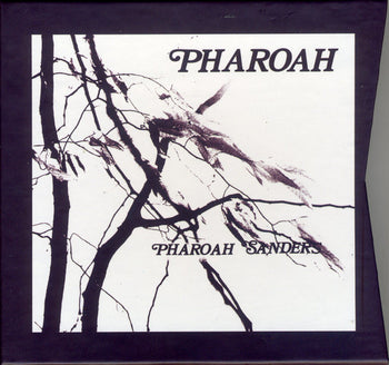 Pharoah - Sanders, Pharoah