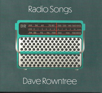 Radio Songs - Rowntree, Dave