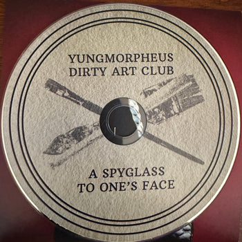 A Spyglass To One's Face - Yungmorpheus / Dirty Art Club